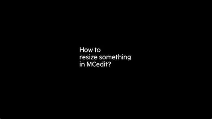 How to resize something in MCedit?